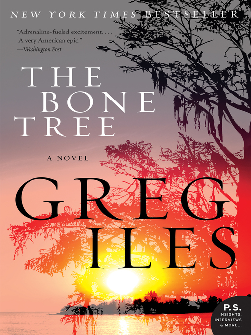 Title details for The Bone Tree by Greg Iles - Available